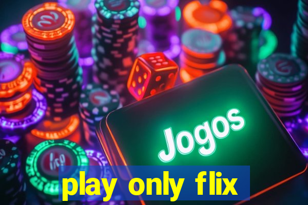 play only flix